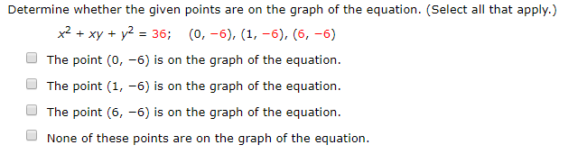 Solved Determine whether the given points are on the graph | Chegg.com