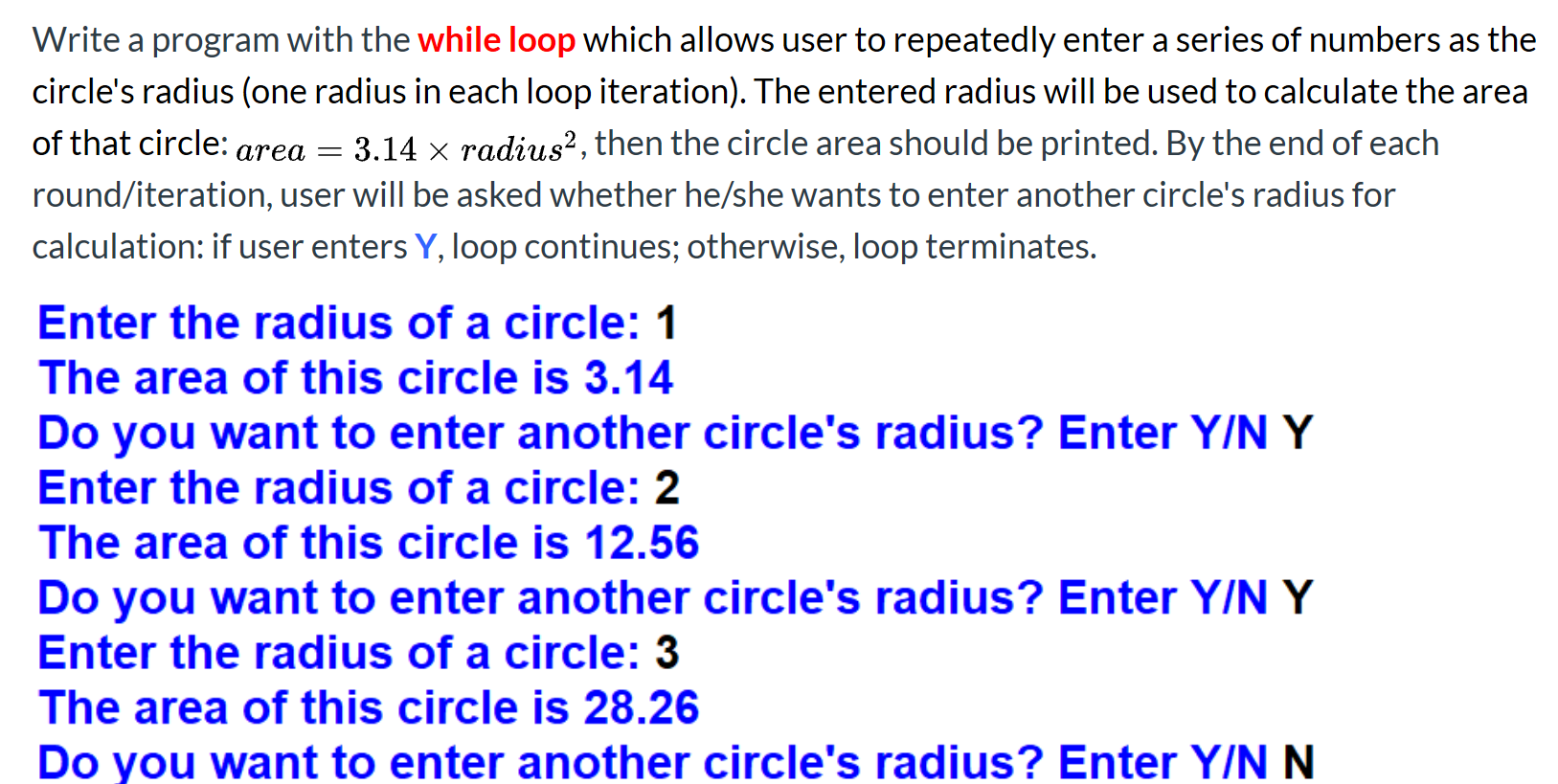 Solved Write a program with the while loop which allows user | Chegg.com