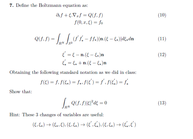 Solved 7 Define The Boltzmann Equation As 10 Af 7 F Chegg Com