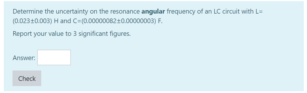 Solved Determine the uncertainty on the resonance angular | Chegg.com