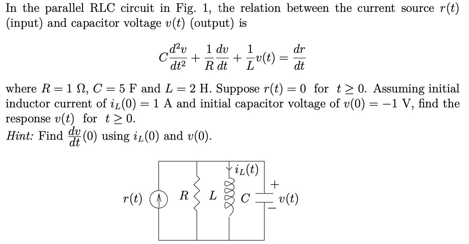 Solved In the parallel RLC circuit in Fig. 1, the relation | Chegg.com