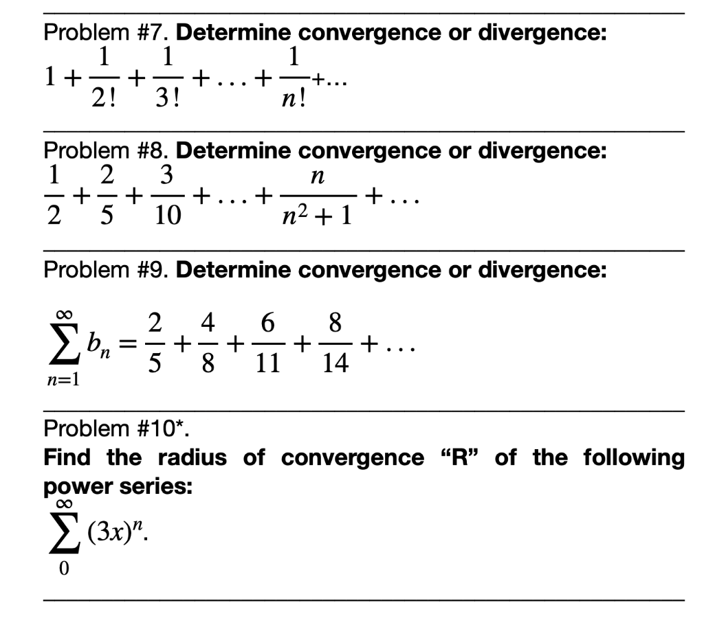 Solved Problem #7. Determine convergence or divergence: 1 + | Chegg.com