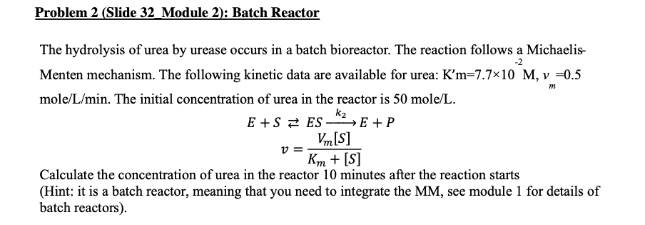 Solved Problem 2 (Slide 32 Module 2): Batch Reactor -2 m The | Chegg.com