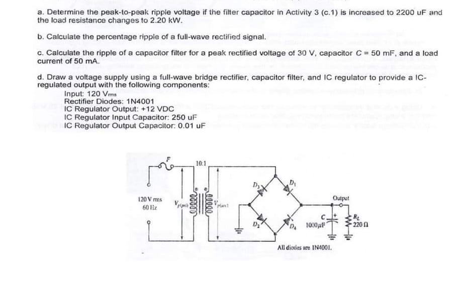 Solved a. Determine the peak10peak ripple voltage if the