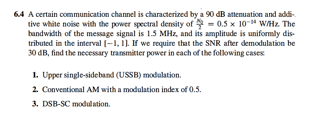 Solved 6.4 A certain communication channel is characterized | Chegg.com