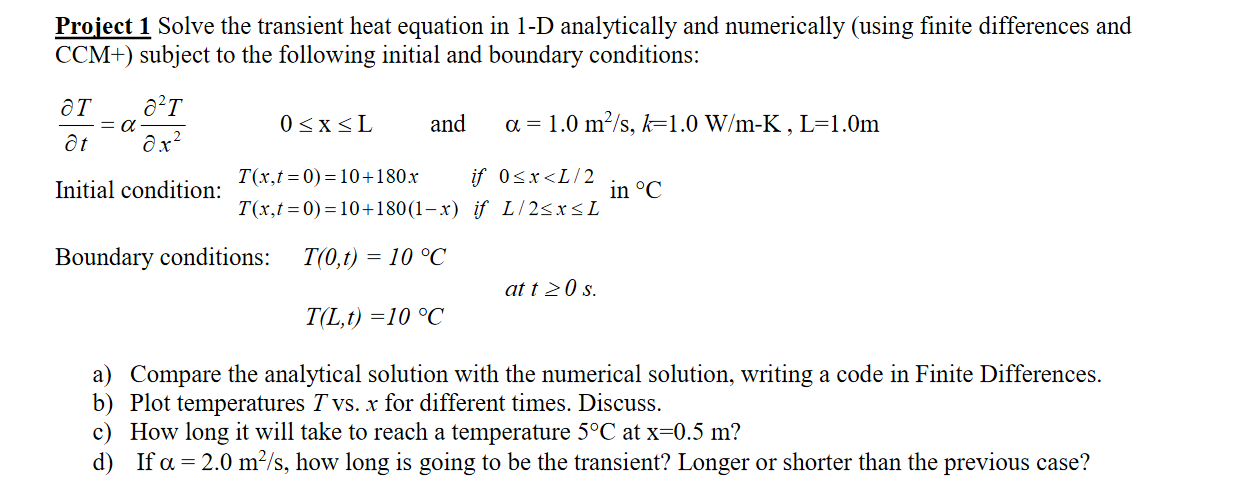Solved Project 1 Solve the transient heat equation in 1-D | Chegg.com