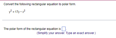 convert the rectangular equation to polar form y x