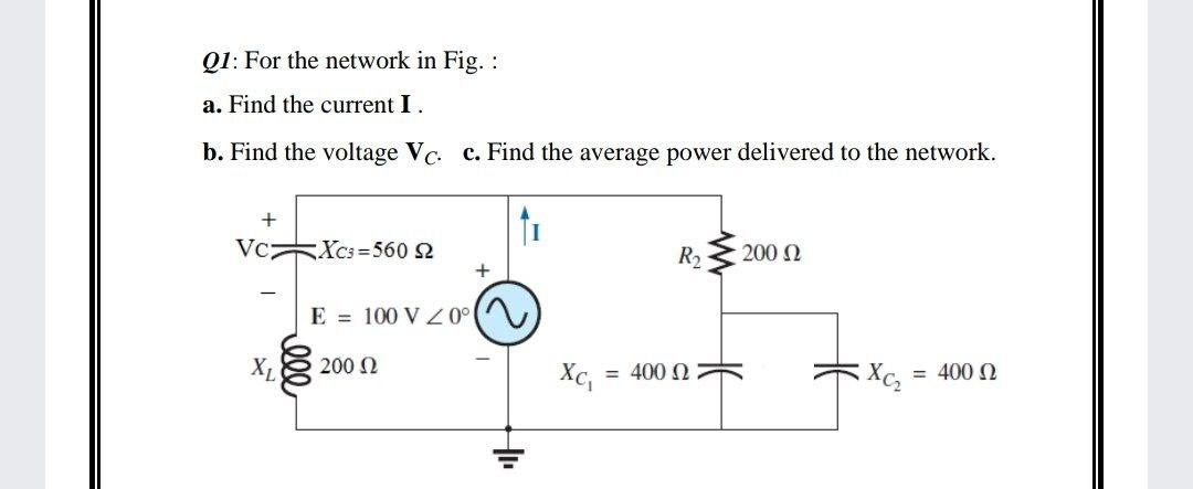Solved Q1: For the network in Fig. : a. Find the current I. | Chegg.com