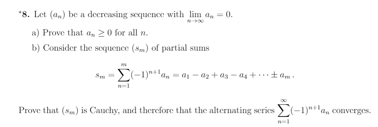 Solved: N- *8. Let (an) Be A Decreasing Sequence With Lim  