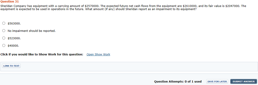 Solved Question 31 Sheridan Company has equipment with a | Chegg.com