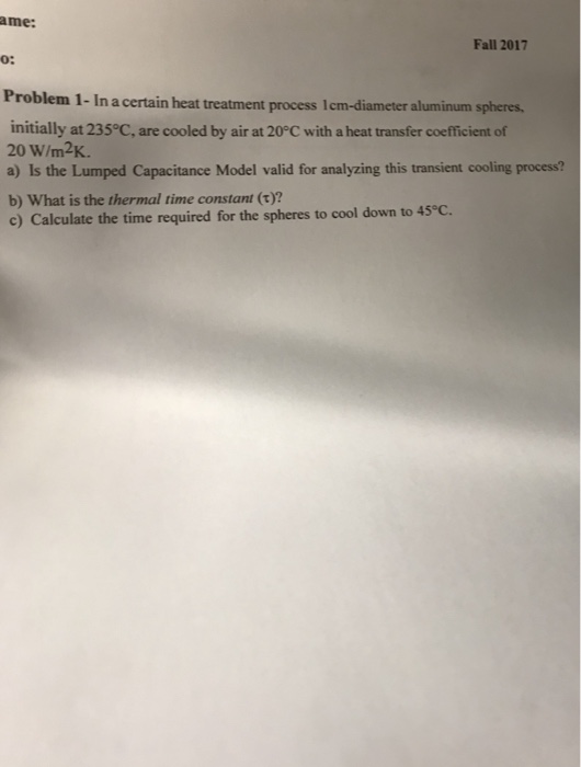 Solved Me Fall 2017 O Problem 1 In A Certain Heat Chegg