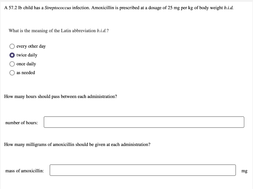 Solved A 57 2 Lb Child Has A Streptococcus Infection Chegg