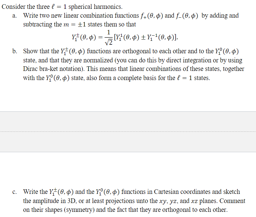 Solved = Consider the three l = 1 spherical harmonics. a.