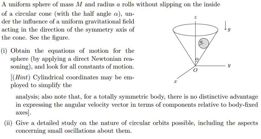 Solved A uniform sphere of mass M and radius a rolls without | Chegg.com