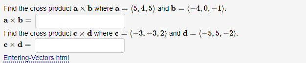 Solved Find The Cross Product A×b Where A= 5,4,5 And | Chegg.com