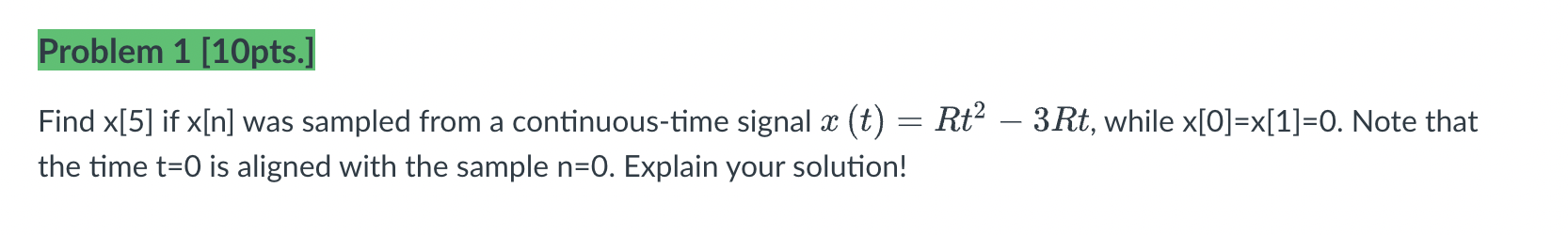 Solved Problem 1 [10pts.]Find x[5] if x[n] ﻿was sampled from | Chegg.com