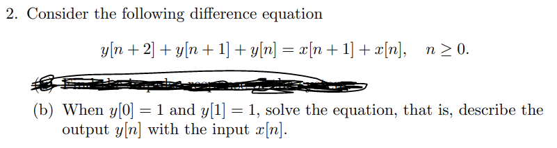 Solved 2. Consider the following difference equation | Chegg.com