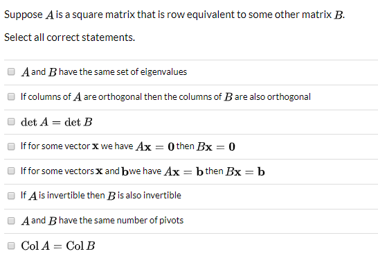 Solved Suppose A is a square matrix that is row equivalent Chegg