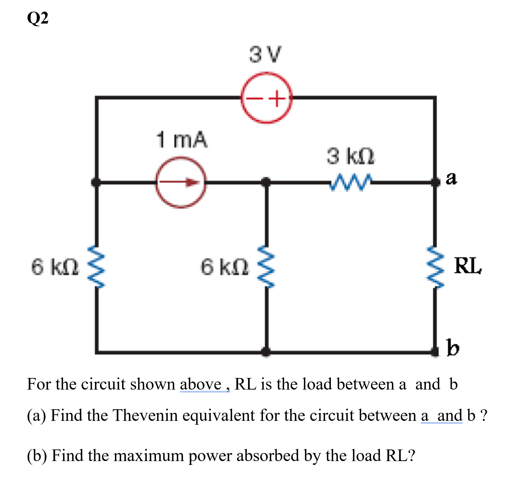 Solved For the circuit shown above, RL is the load between a | Chegg.com