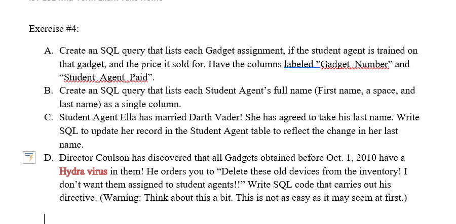 Solved Exercise #4: A. Create an SQL query that lists each | Chegg.com