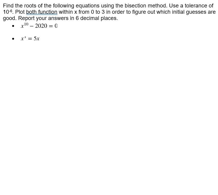 Solved Find the roots of the following equations using the | Chegg.com