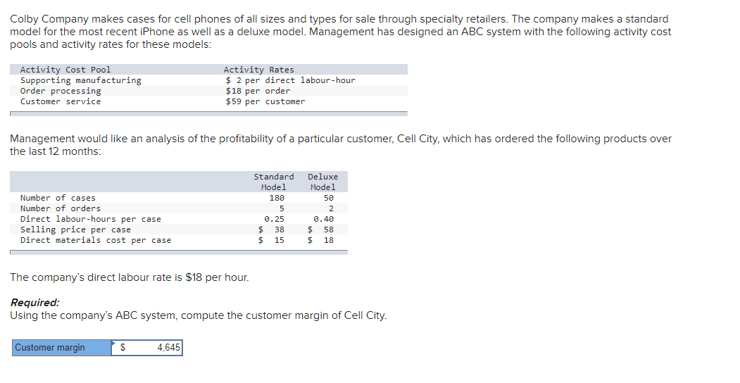 Solved Colby Company makes cases for cell phones of all