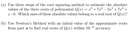Squaring Process Math (a) Use three steps of the root squaring method to | Chegg.com
