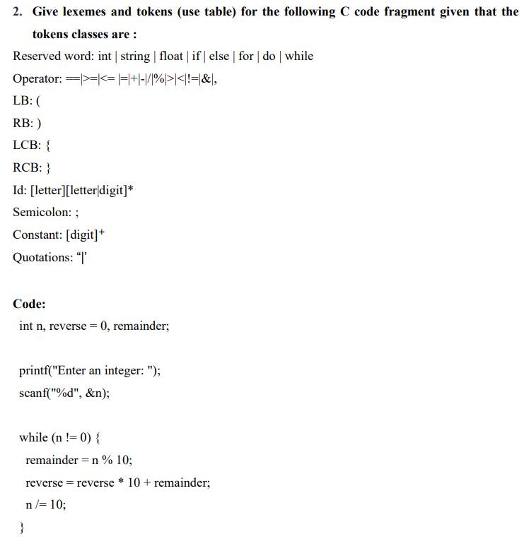 Solved 2. Give lexemes and tokens (use table) for the | Chegg.com