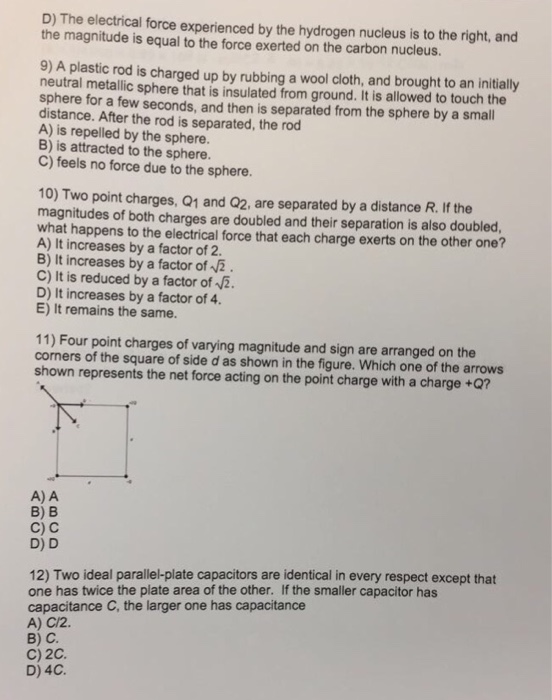 Solved D) The electrical force experienced by the hydrogen | Chegg.com