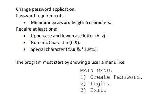 Solved Change Password Application. Password Requirements: - | Chegg.com