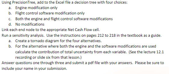Using Precision Tree, add to the Excel file a | Chegg.com