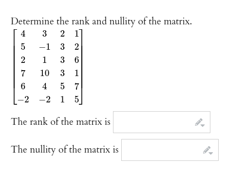 Solved Determine the rank and nullity of the matrix. | Chegg.com