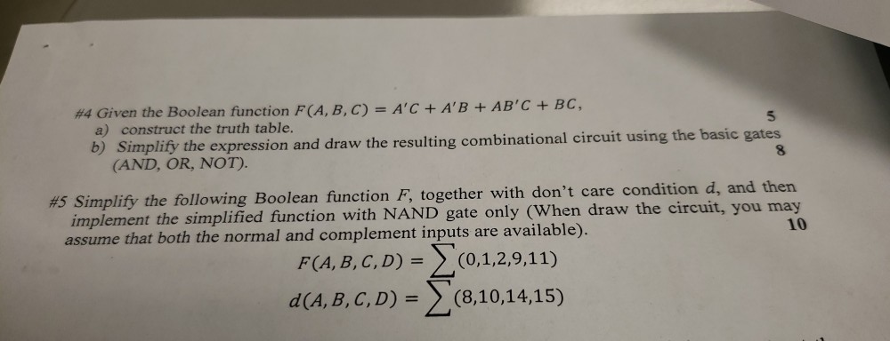 Solved #4 Given the Boolean function F(A,B,C) = A'C + A'B + | Chegg.com