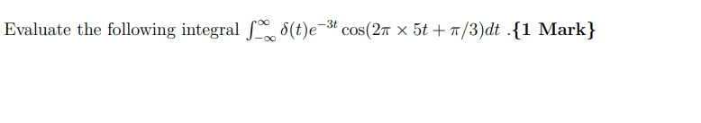 Solved Evaluate The Following Integral | Chegg.com