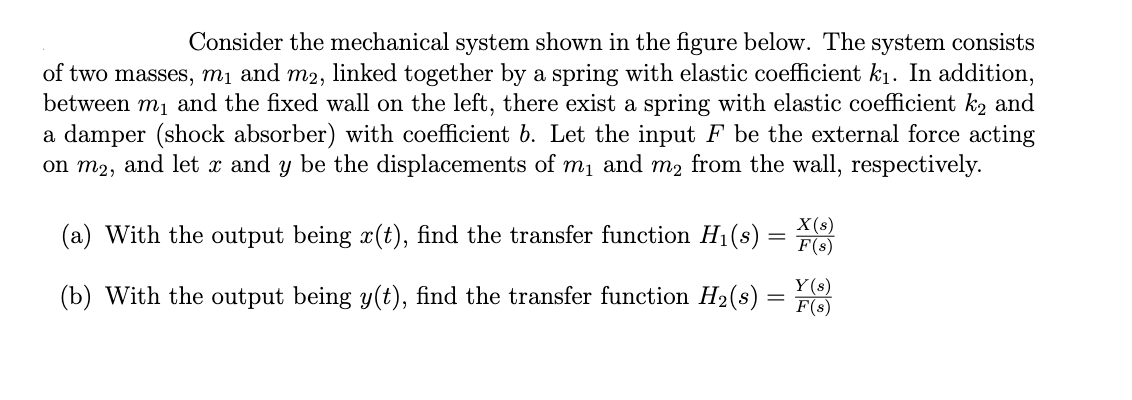 Solved Consider the mechanical system shown in the figure | Chegg.com