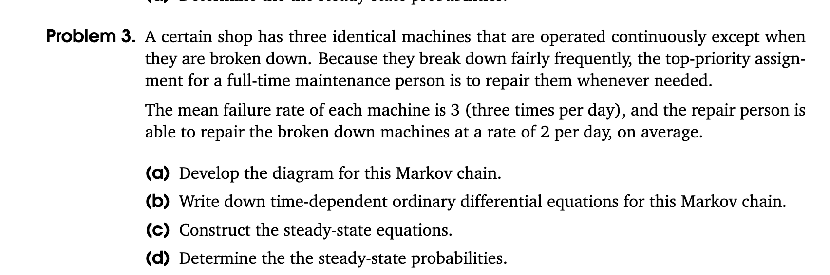 Solved Problem 3. A certain shop has three identical | Chegg.com