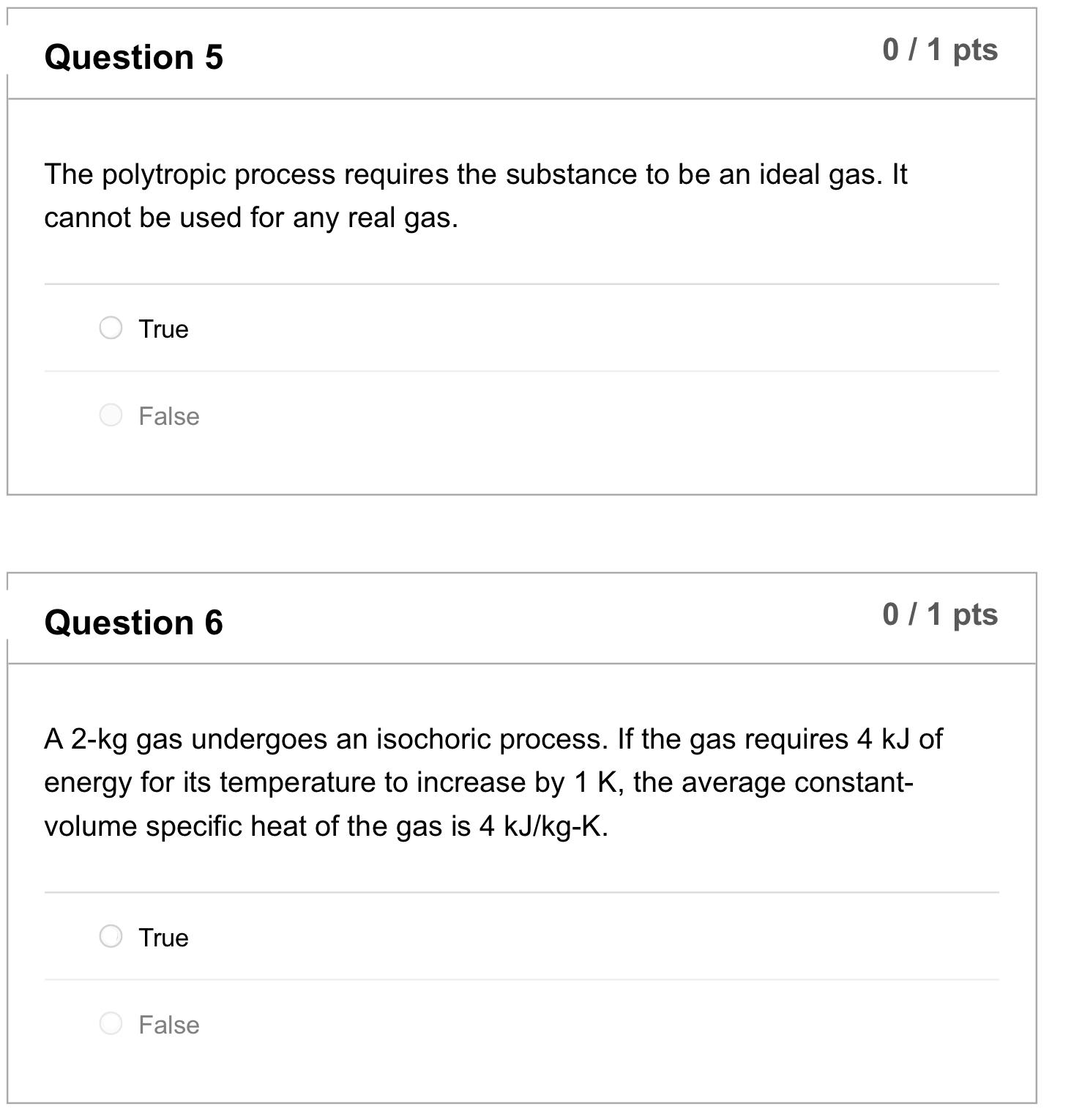 Solved Question 5 0/1 pts The polytropic process requires | Chegg.com