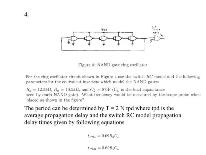 Solved 4. here Figure 4 NAND gate ring oscillator For the