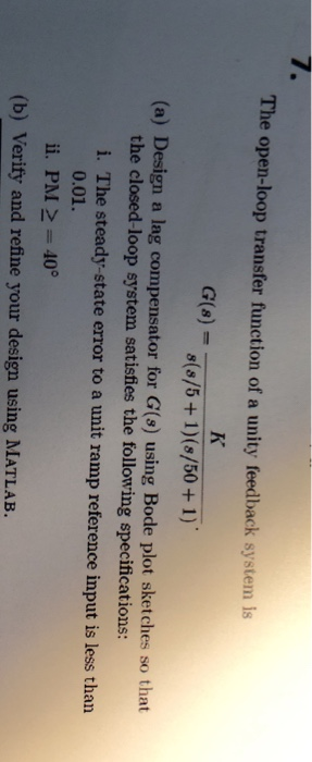 Solved The open-loop transfer function of a unity feedback | Chegg.com