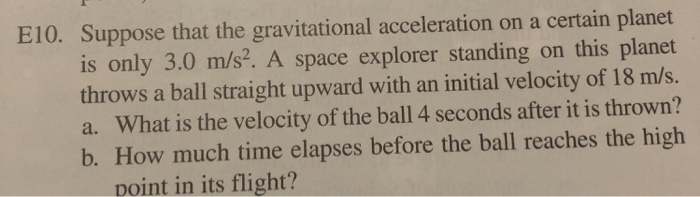 Solved E10. Suppose that the gravitational acceleration on a | Chegg.com