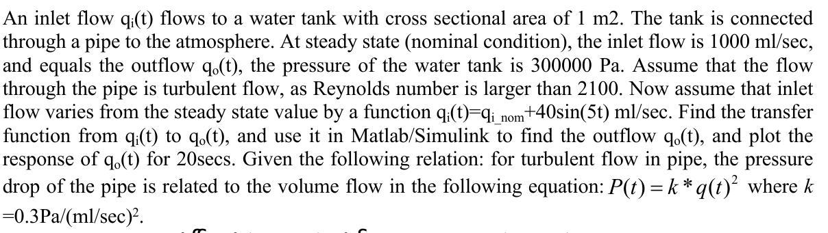 An inlet flow qi(t) flows to a water tank with cross | Chegg.com