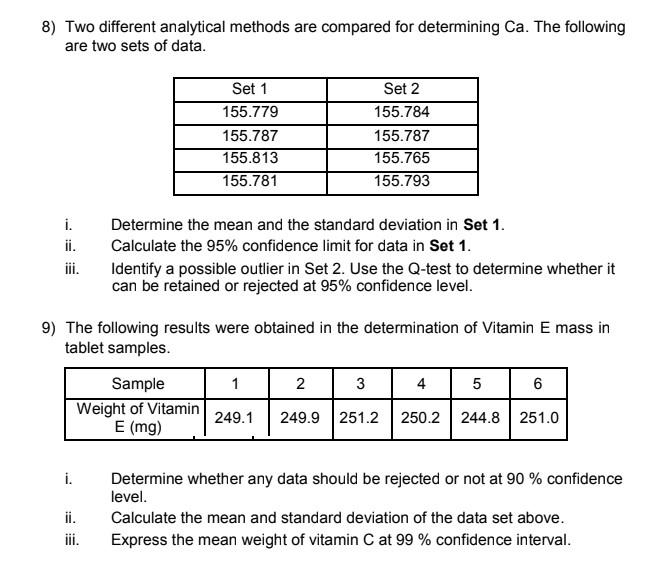 Solved 8) Two Different Analytical Methods Are Compared For | Chegg.com