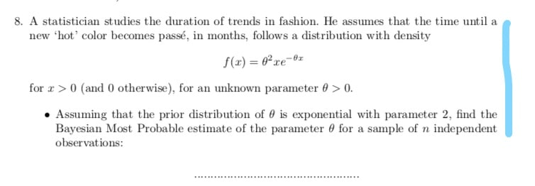 Solved 8. A statistician studies the duration of trends in | Chegg.com