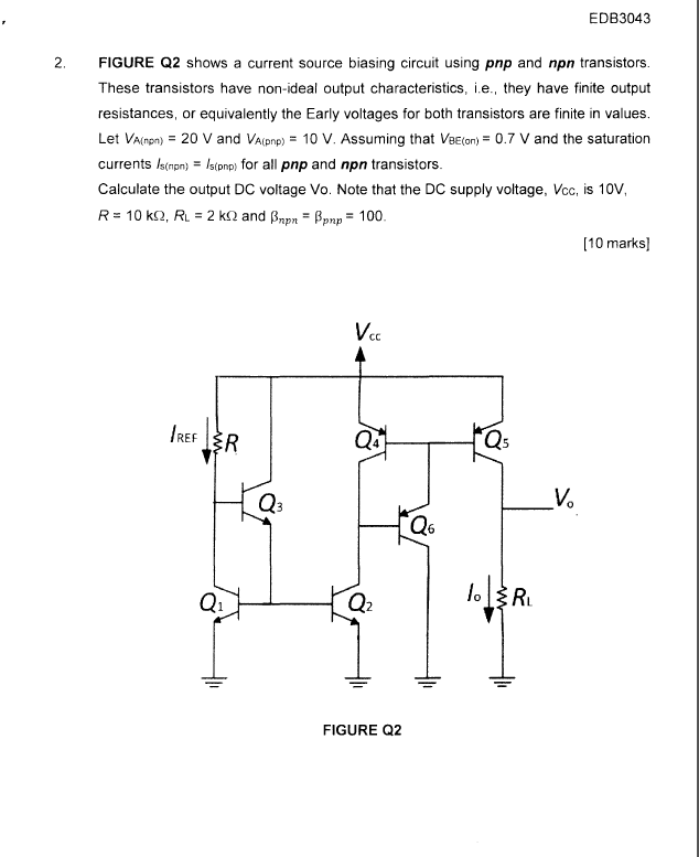 Solved EDB3043 2. FIGURE Q2 shows a current source biasing