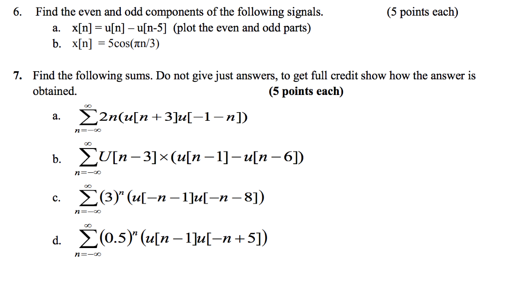 Solved 6. Find the even and odd components of the following | Chegg.com