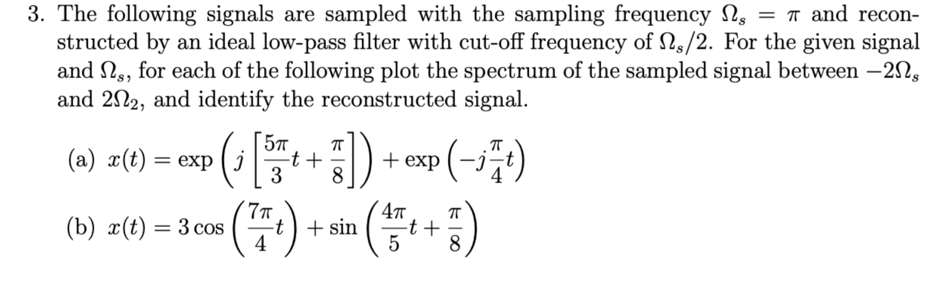 Solved The following signals are sampled with the sampling | Chegg.com