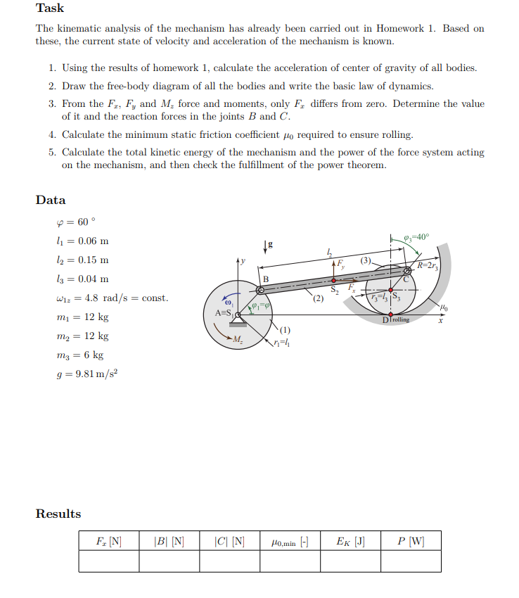 Solved TaskThe kinematic analysis of the mechanism has | Chegg.com