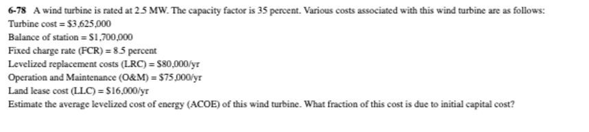 Solved 6-78 A wind turbine is rated at 2.5MW. The capacity | Chegg.com