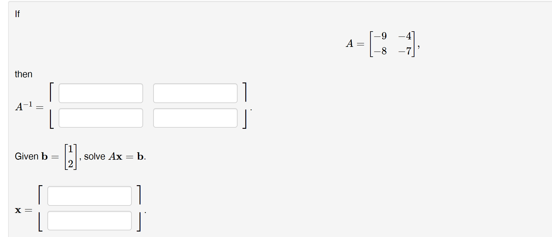 Solved If Then A-1 = Given B X= = 2 " Solve Ax = B. A - || | Chegg.com