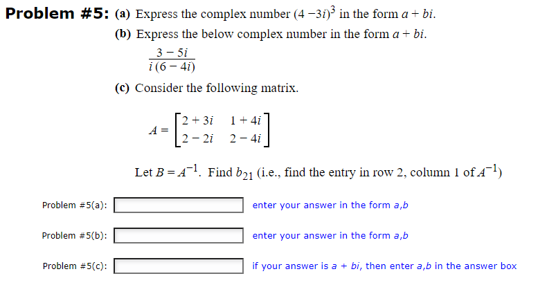 Solved Problem #5: (a) Express The Complex Number (4 -31)2 | Chegg.com